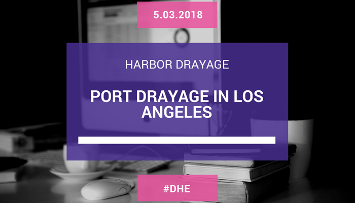 PORT DRAYAGE IN LOS ANGELES
