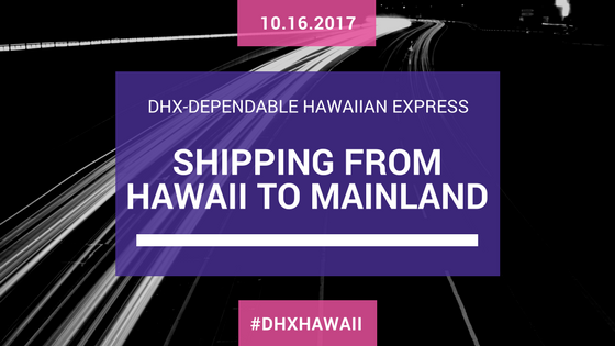 Shipping from Hawaii to Mainland